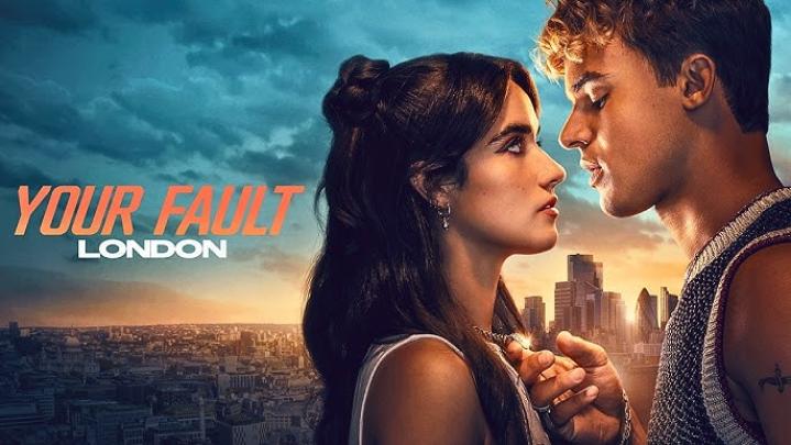 مشاهدة فيلم Your Fault London 2026 مترجم HD